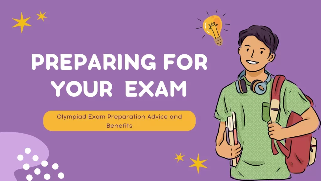 Olympiad exam preparation advice & benefits