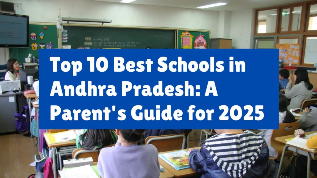 Best schools in andhra pradesh.