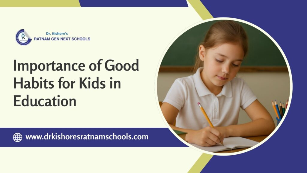 Importance of good habits for kids in education